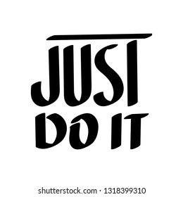 Just Do it.  Handwritten inscription.  Vector. 