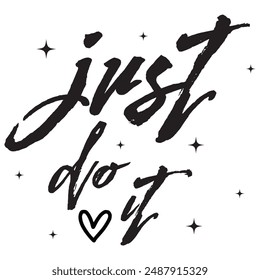 Just do it later. Hand drawn typography poster. T shirt hand lettered calligraphic design. Black modern lettering isolated on white background.