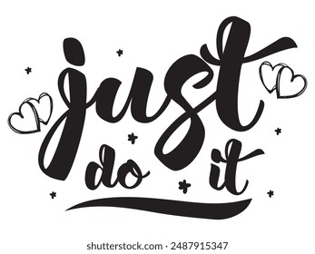 Just do it later. Hand drawn typography poster. T shirt hand lettered calligraphic design. Black modern lettering isolated on white background.