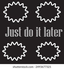 Just do it later icon design eps 10