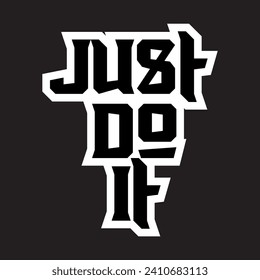 Just do it motivational and inspirational quotes lettering typography t shirt design
