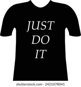 Just Do It quoted T-shirt simple vector illustration