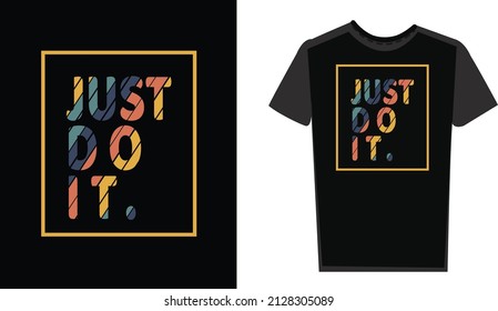  Just Do It T Shirt Design In Vector