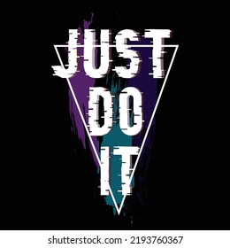 just do it tee graphic typography for print t shirt illustration vector art