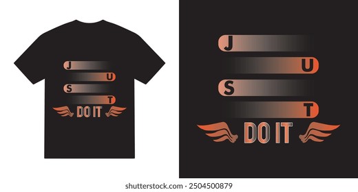 Just do it tshirt design, motivational vector, motivational typography tshirt design, cricut, inspirational quotes tshirt
