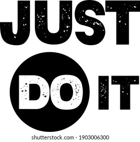 Just Do It T-Shirt,vector t shirt design,typography vector illutration