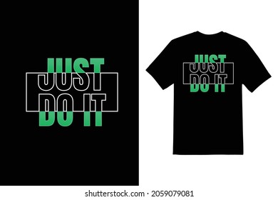 just do it typeface t shirt design 