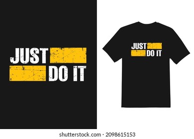 just do it typeface t shirt design 