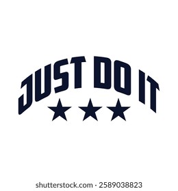 just do it typeface t shirt design