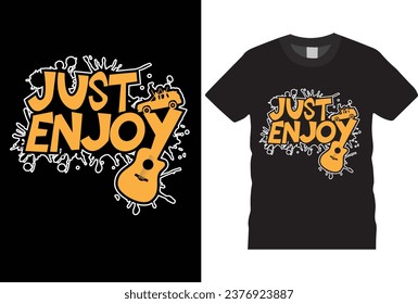 just enjoy quote motivated t shirt editable template,  Just enjoy the ride typography, graphic vector t shirt print design.
