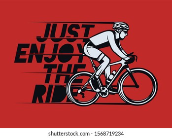 Just Enjoy The Ride T Shirt Design Poster Cycling Quote Slogan In Vintage Style