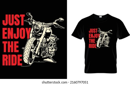 Just enjoy the ride t-shirt design templete