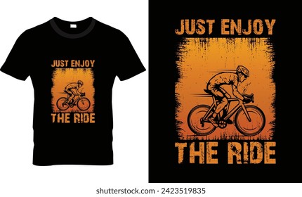 Just enjoy the ride t-shirt design