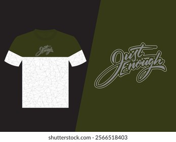 Just Enough Vector T Shirt Design