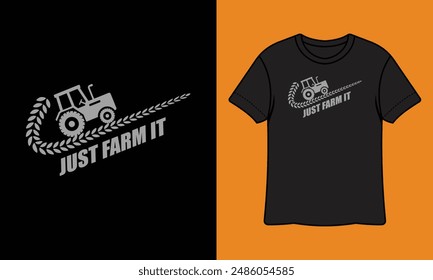 Just Farm It Ready To Print Gardening T Shirt Design, Wall Art, Mug, Sticker, Banner, Tee, Hoodie, Vector, Illustration