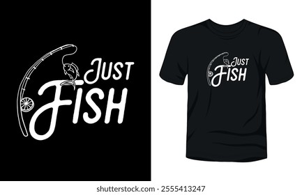 Just fish typography fishing t-shirt