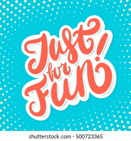 Just for fun. Lettering.