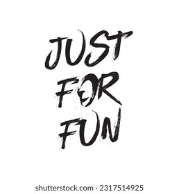 Just for fun text on white background.
