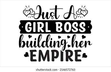 210 Just a girl boss Images, Stock Photos & Vectors | Shutterstock