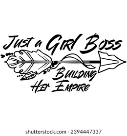 just a girl boss building her empire black vector graphic design and cut file