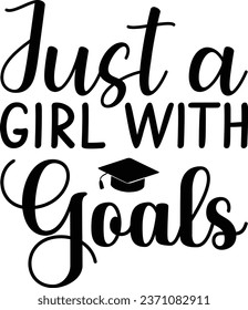 Just a Girl with Goals