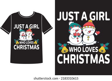 Just a girl loves christmas t-shirt design 