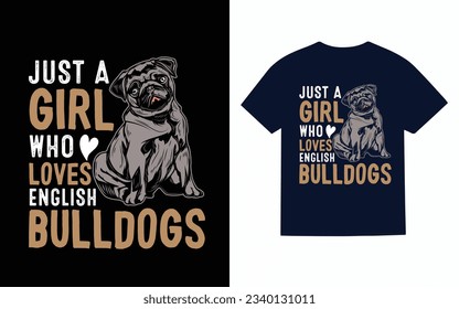 
just a girl who..., english bulldog t shirt design