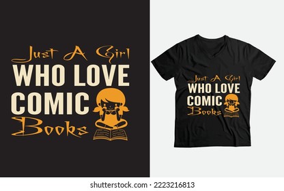 just a girl who love comic books vector custom t-shirt design