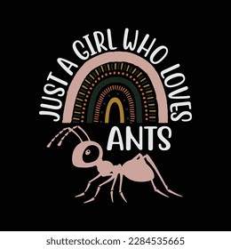 I'm Just A Girl Who Loves Ants Heart Funny Ant Lover