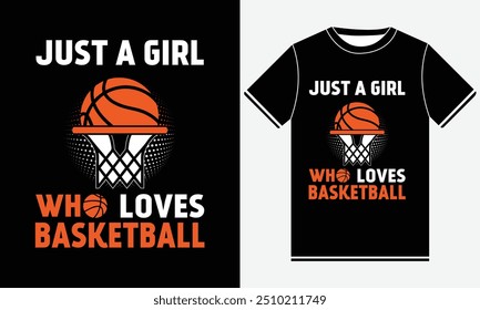 Just a Girl Who Loves Basketball t shirt design 