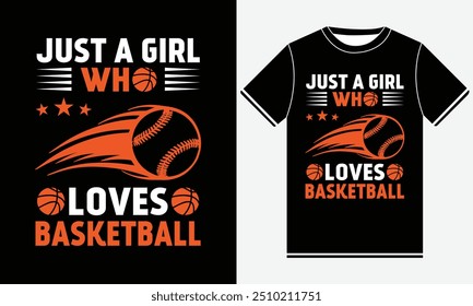 Just a Girl Who Loves Basketball t shirt design 