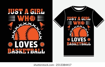 Just a Girl Who Loves Basketball t shirt design