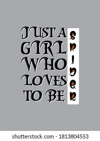 Just a girl who loves to be spider new awesome typography Halloween t shirt design and social media post