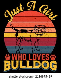 Just a Girl Who Loves Bulldog T shirt Design