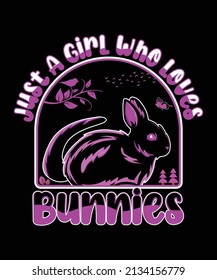 Just A Girl Who Loves Bunnies Easter Day Special Unisex T-Shirt Design