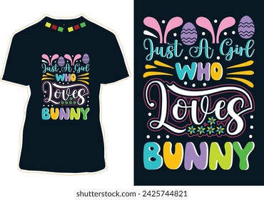 Just A Girl Who Loves Bunny T-Shirt Design