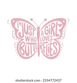 I'm just a girl who loves butterflies, typography t shirt design vector abstract butterfly t shirt design