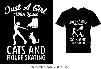 Just A Girl Who Loves Cat And Figure Skating | Ice or Roller Skating T-Shirt