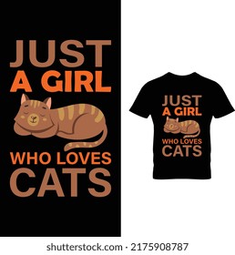 Just A Girl Who Loves Cats T-Shirt Design