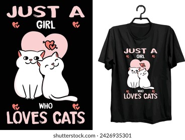 Just a girl who loves cats t shirt design 