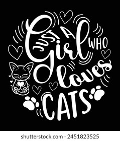 Just a girl who loves cats t-shirt design