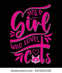 Just a girl who loves cats tshirt design