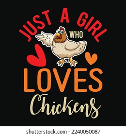Just A Girl Who Loves Chickens funny t-shirt design