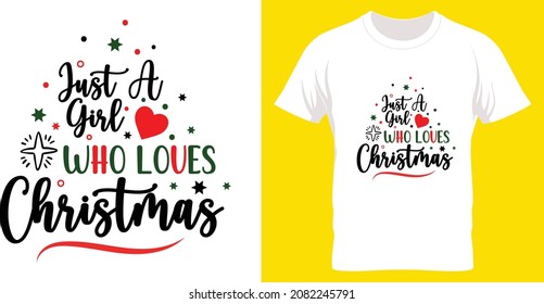 Just A Girl Who Loves Christmas Shirt, Christmas Shirt, Women's Christmas Shirt