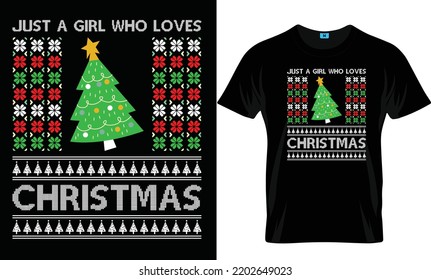 Just a Girl Who Loves Christmas Ugly Christmas t-shirt design