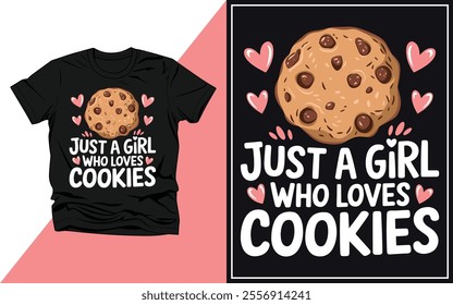 Just a girl who loves cookies t-shirt design vector.