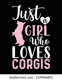 Nur ein Mädchen, das Corgis Custom Typografie T Shirt Design liebt