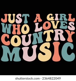 Just A Girl Who Loves Country Music Retro Music T-shirt Design