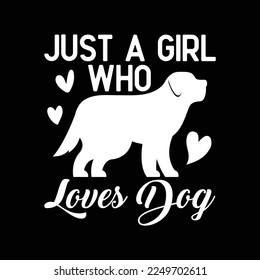 Just a Girl Who Loves Dog