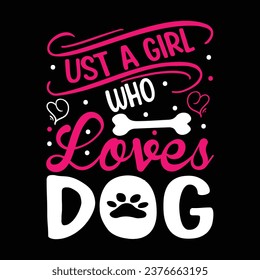 just a girl who loves dog
 svg